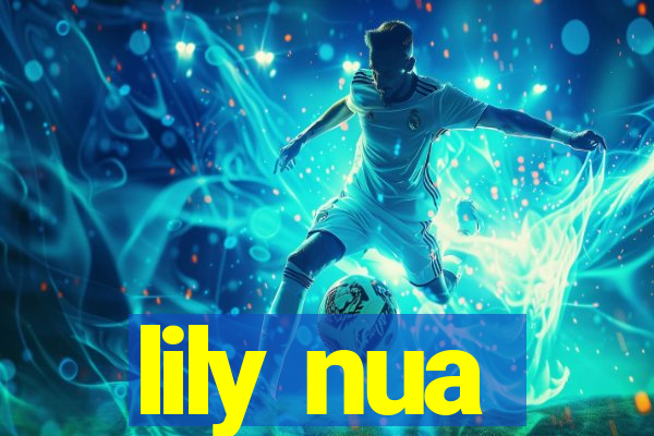 lily nua